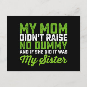 Min Mamma tog inte upp min syster Funny Mamma. Vykort