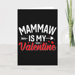 Min Mammaw är min Valentine Roliga pojkar Valentin Kort