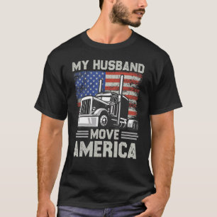 Min man flyttar Amerika Lastbilschaufför Lasterec T Shirt