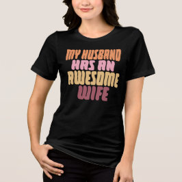 Min man har en fantastisk fru t shirt