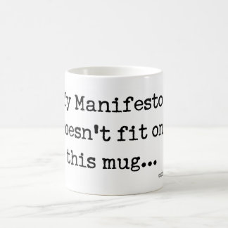 Min Manifesto gör inte den färdiga muggen Kaffemugg
