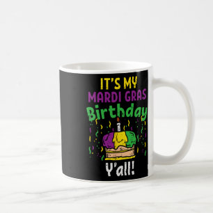 Min Mardi Gr Birthday Yall Kung Cake Party Carniva Kaffemugg