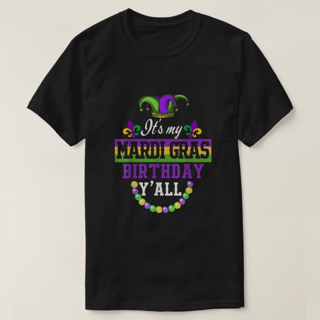 Min Mardi Gras Birthday Yall Costume T Shirt (Design framsida)