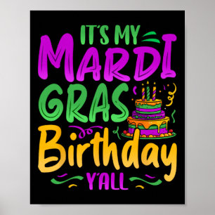 Min Mardi Gras Birthday Yall Firande Mardi Poster