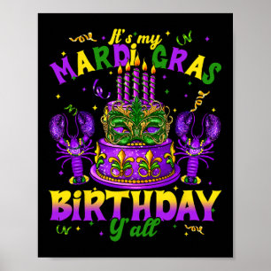 Min Mardi Gras Birthday Yall Mardi Gras Lycklig B Poster