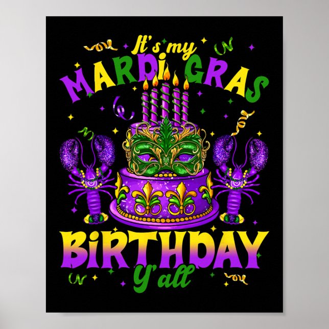 Min Mardi Gras Birthday Yall Mardi Gras Lycklig B Poster (Framsidan)