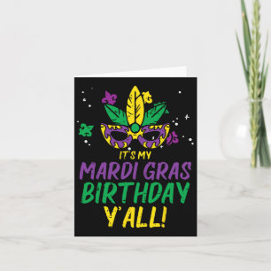 Min Mardi Gras Birthday Yall Mardi Gras Women M Kort