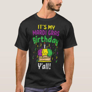Min Mardi Grass Birthday Yall Kung Cake Party Carn T Shirt