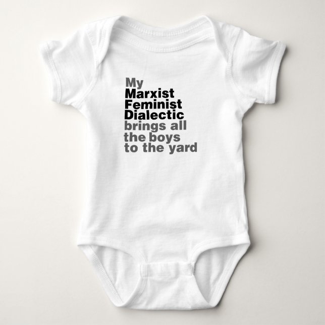 Min marxistiska feministiska dialektik föder alla  t shirt (Framsida)