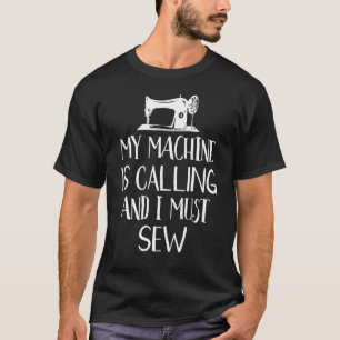 Min Maskin ringer och jag måste se hur roligt det T Shirt
