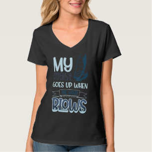 Min mast går upp när Vinden blåser upp Windsurfing T Shirt