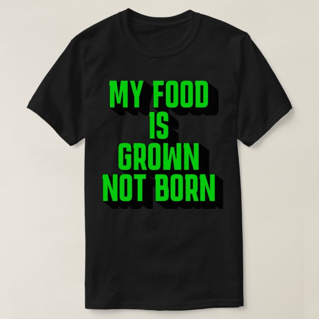 Min mat är inte född t shirt (Design framsida)