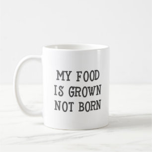 Min mat är odlad, inte Born Vegan Funny Mug Kaffemugg