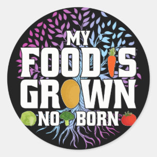 Min mat odlas inte på Born Funny Vegan Vegetarian Runt Klistermärke