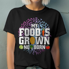 Min mat odlas inte på Born Funny Vegan Vegetarian T Shirt