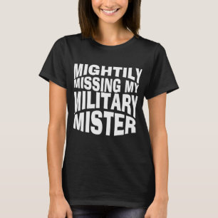 Min militärman saknas t shirt