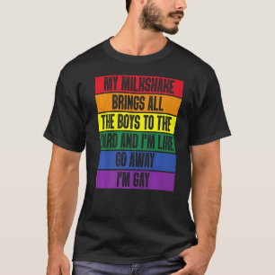 Min Milkshake ger alla bojor till gården jag heter T Shirt