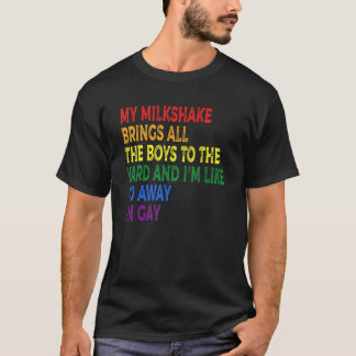 Min Milkshake ger alla bojor till gården jag heter T Shirt