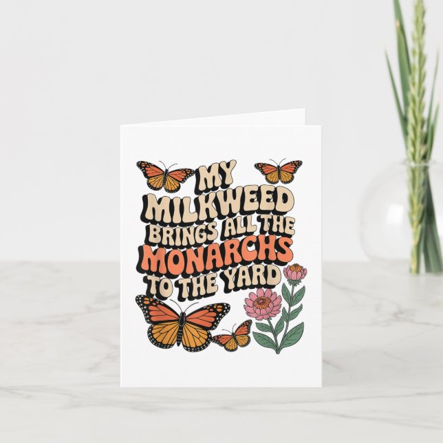 Min Milkweed ger alla monarker till Yard Bu Kort (Framsida)