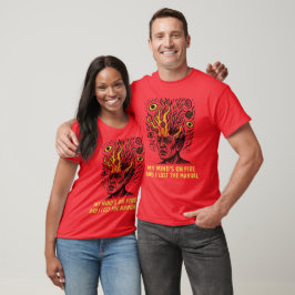 Min mind är på eld t shirt