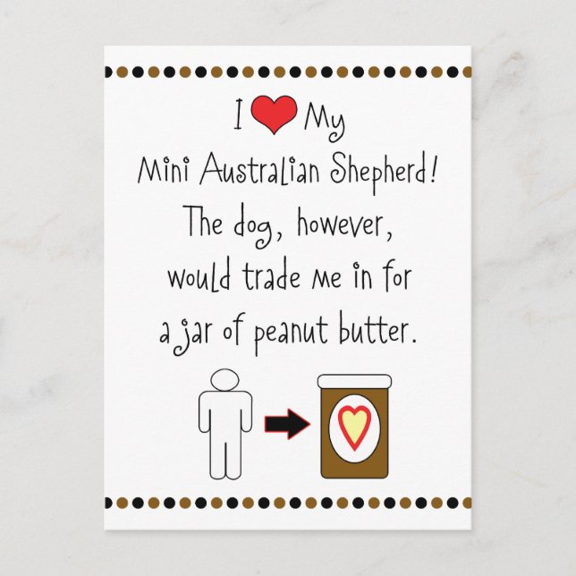 Min Mini Australian shepherd Kärlek peanut Butter Vykort (Framsida)