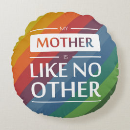 Min mor är som ingen annan rund kudde