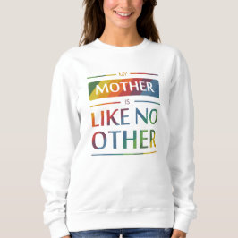 Min mor är som ingen annan t shirt