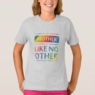 Min mor är som ingen annan t shirt