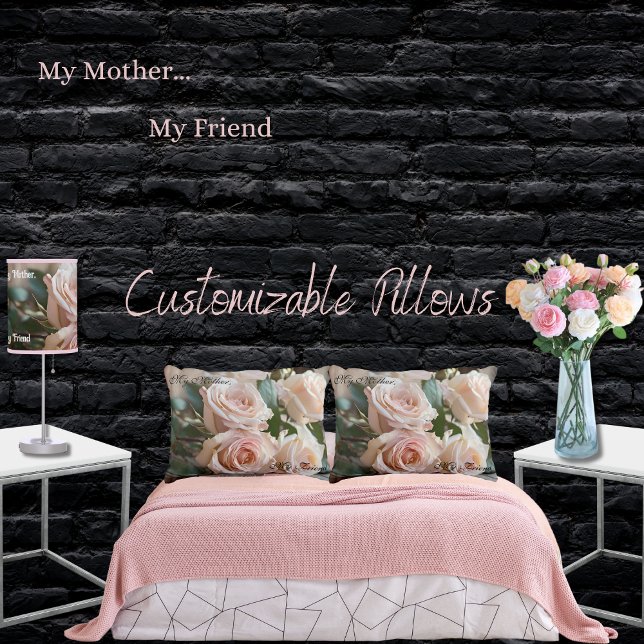 Min Mor, min vän Rosa ros Rustic Prydnadskudde (Rustic pink roses mother/child friendship "My Mother... My Friend" customizable pillows for anyone)
