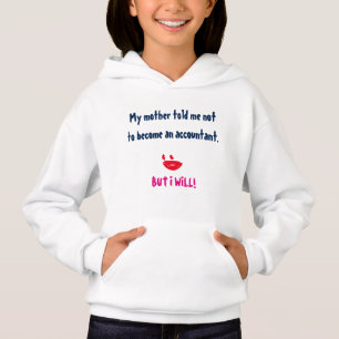 "Min Mor sa åt mig att inte bli revisor" T Shirt