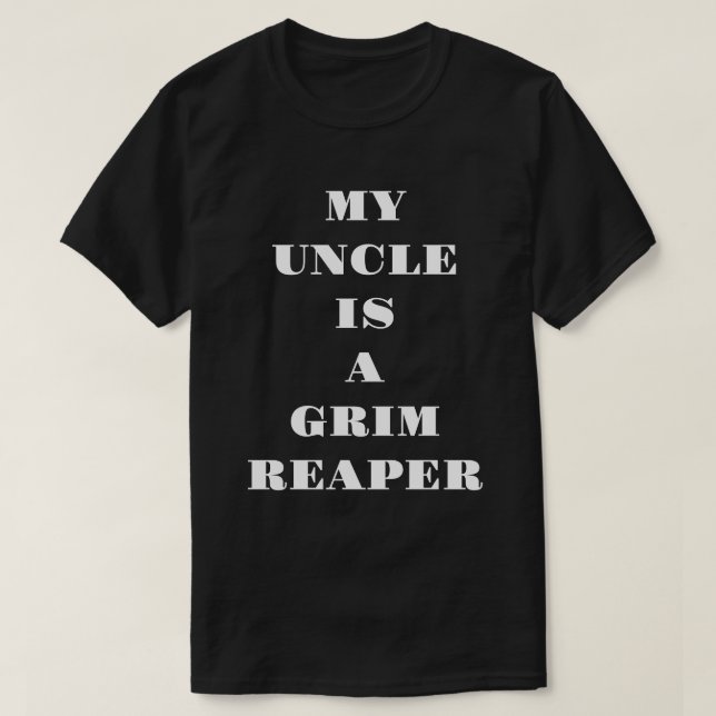 Min morbror är en grim Reaper T Shirt (Design framsida)