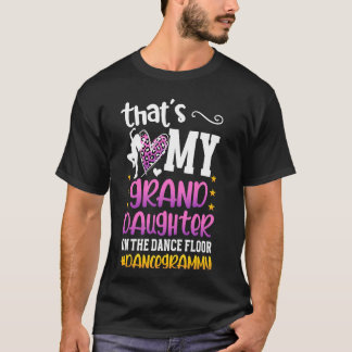 Min mordotter Dance Grammy Dancer Grammy Dancin T Shirt