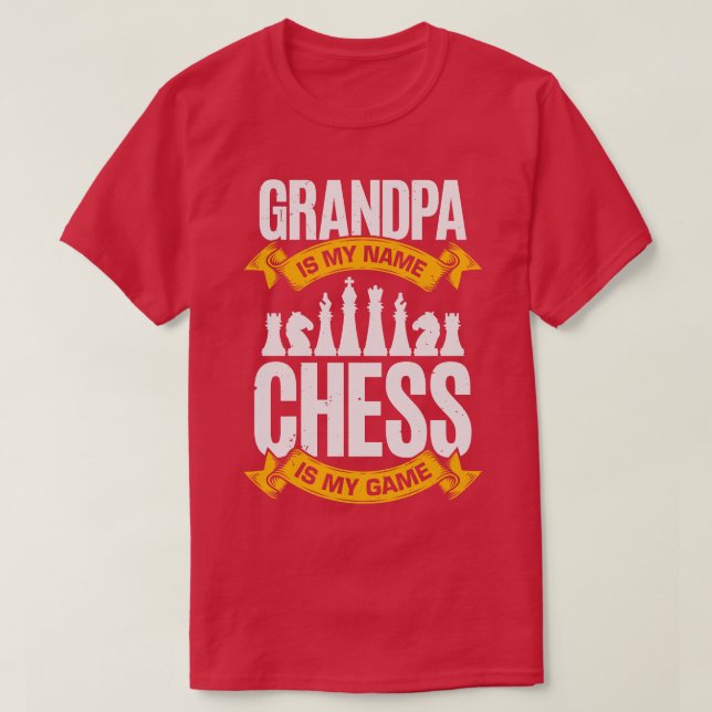Min morfar är min Namn-schess är mitt spel. T Shirt (Design framsida)