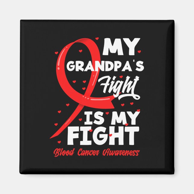 Min morfars kamp är min kamp mot blodcancer. magnet (Framsidan)