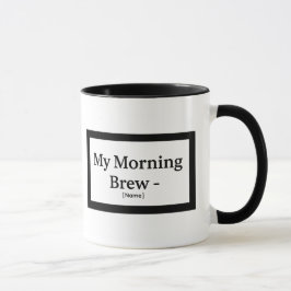 Min Morgonbryggd Mugg – Personlig – Lägg Till Namn
