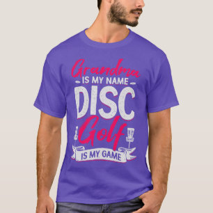 Min mormor är min Namn Disk Golf är mitt spel T Shirt