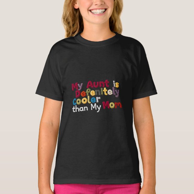 Min Moster är definitivt kylare än min mamma T Shirt (Framsida)