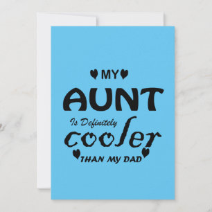 Min moster är definitivt svalare än min pappa inbjudningar