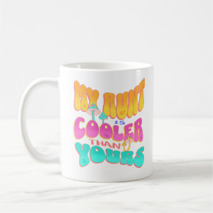 Min Moster är kylare än din Nephew Niece Groovy Kaffemugg