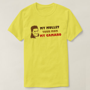 Min mullet din Mamma min Camaro T Shirt