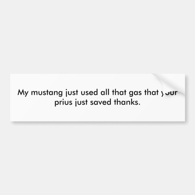 Min mustang använde precis alla som gasar att din bildekal (Framsidan)