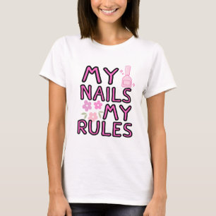 Min Nagellack Min Regel – Empowered Stil T Shirt