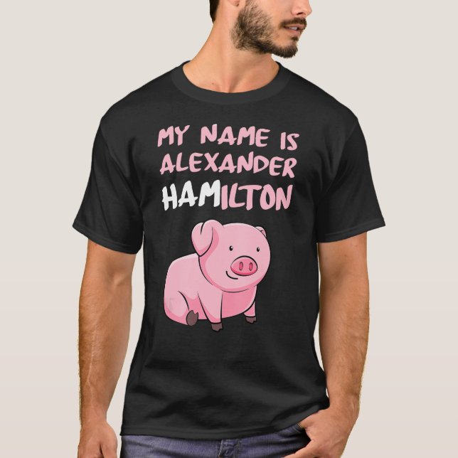 Min Namn är Alexander Hamilton Gris Funny Gris Äls T Shirt (Framsida)
