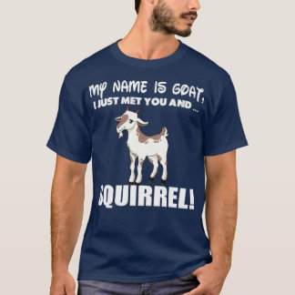 Min Namn är Goat Squirrel Funny Gift T Shirt