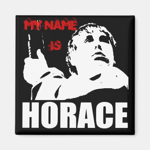 Min namn är horace magnet