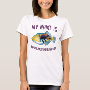 Min Namn är Humuhumunukunukapuaa T Shirt