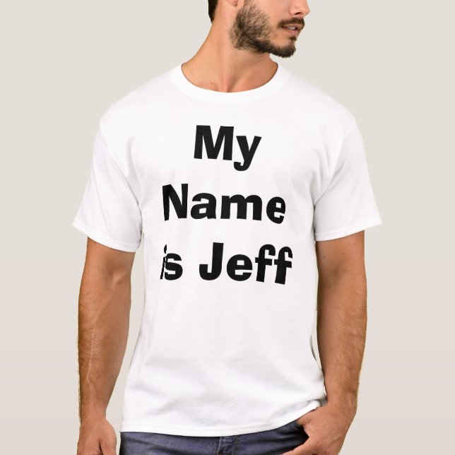 Min Namn är Jeff T-shirt (Framsida)