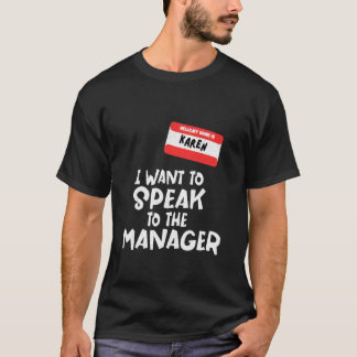 Min Namn är Karen jag vill tala med Hallow T Shirt
