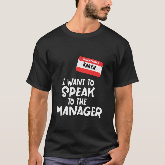 Min Namn är Karen jag vill tala med Hallow T Shirt (Framsida)