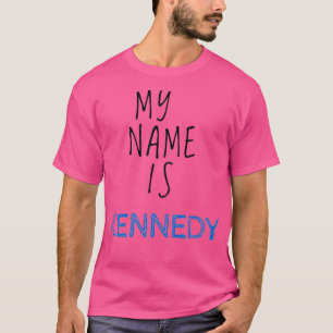 Min Namn är Kennedy T Shirt